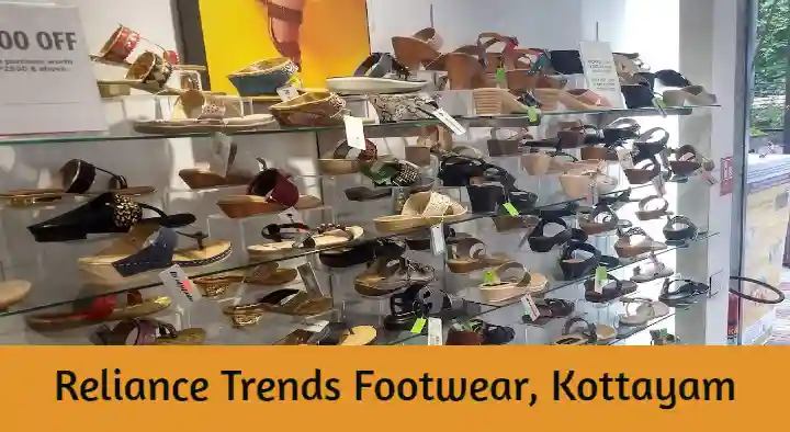 Shoe Shops in Kottayam  : Reliance Trends Footwear in Sreenivasa Road
