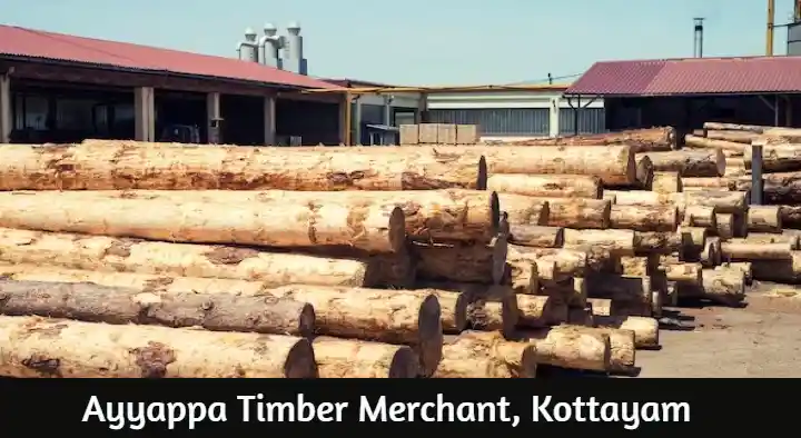 Ayyappa Timber Merchant in Gandhi Nagar, Kottayam