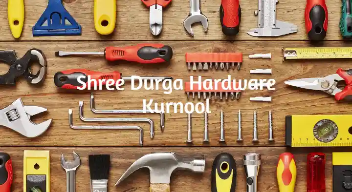 Shree Durga Hardware in Bellary Road, Kurnool