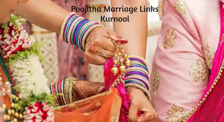 Marriage Consultant Services in Kurnool  : Poojitha Marriage Links in Ashok Nagar
