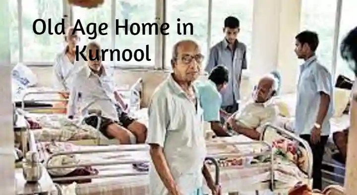 Old Age Homes in Kurnool : Old Age Homes in Maddur Nagar