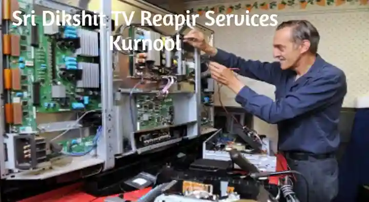 Television Repair Services in Kurnool  : Sri Dikshit TV Repair Center in Challavari Vidhi
