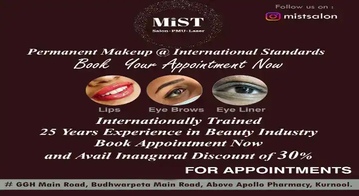 Beauty Parlour For Skin And Hair Treatment in Kurnool  : MiST (Salon.PMU.Laser) in Budhwarpeta Road