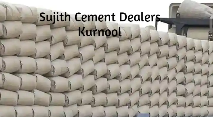 Sujith Cement Dealer in Venkatadari nagar, Kurnool