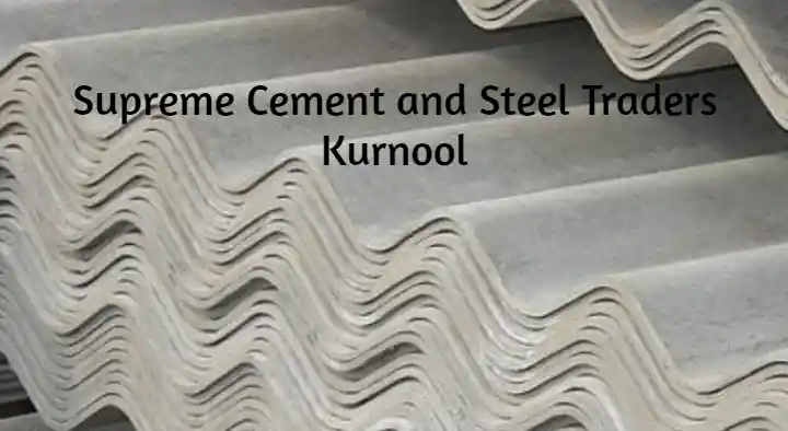 Cement Roofing Sheets in Kurnool  : Supreme Cement and Steel Traders in Venkata Ramana Colony