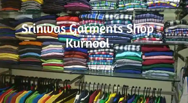Srinivas Garments Shop in Budhawarpet, Kurnool