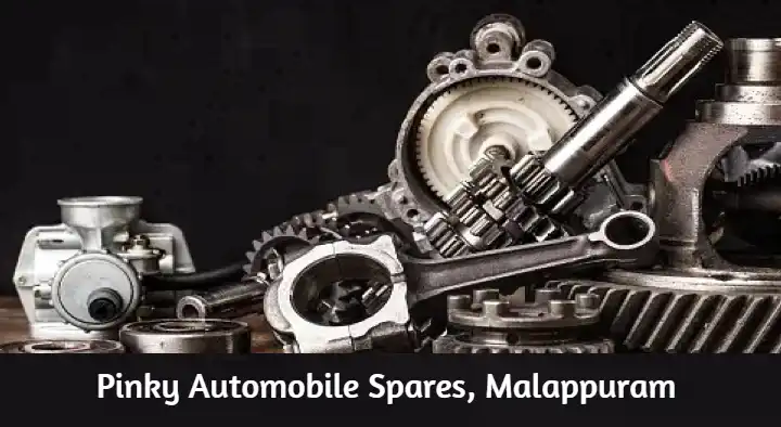 Automobile Spare Parts Dealers in Malappuram  : Pinky Automobile Spares in Varangode