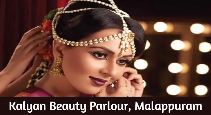 Beauty Parlour in Malappuram : Kalyan Beauty Parlour in Perinthalmanna Road