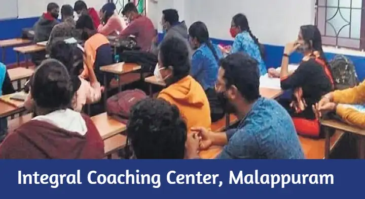 Coaching Centres in Malappuram : Integral Coaching Center in Swalath Nagar