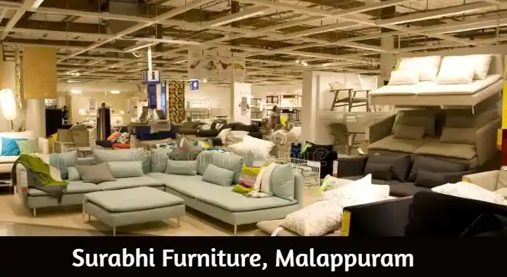 Furniture Shops in Malappuram  : Surabhi Furniture in Panakkad