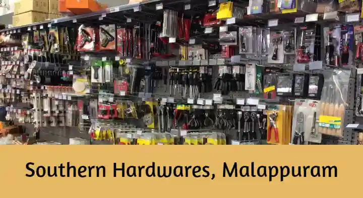 Hardware Shops in Malappuram  : Southern Hardwares in Rahiman Nagar