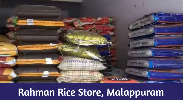 Rice Dealers in Malappuram  : Rahman Rice Store in Kavumpuram