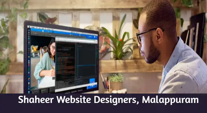 Website Designers And Developers in Malappuram : Shaheer Website Designers in Jubilee Road