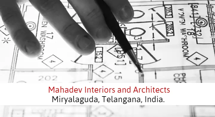 Architects in Miryalaguda  : Mahadev Interiors and Architects in Hanumanpet
