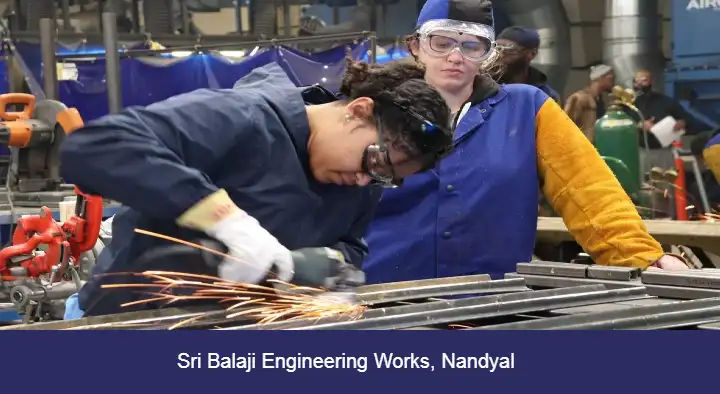 Engineering And Fabrication Works in Nandyal  : Sri Balaji Engineering Works in Srinivasa Nagar