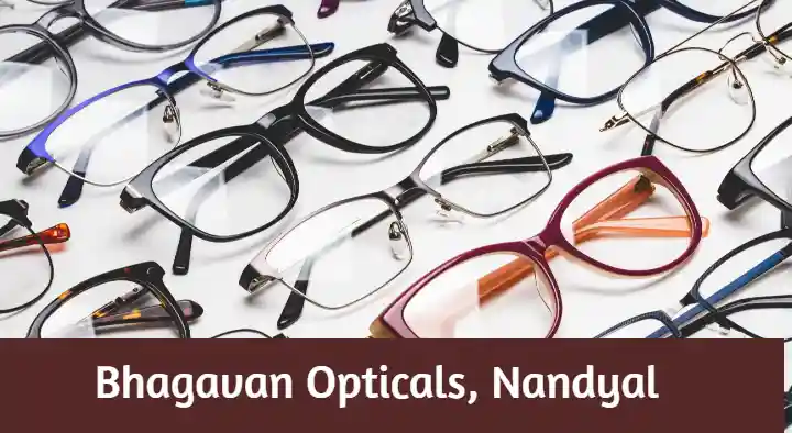 Optical Shops in Nandyal  : Bhagavan Opticals in Farook Nagar