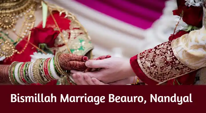 Marriage Consultant Services in Nandyal  : Bismillah Marriage Beauro in Srinivasa Nagar