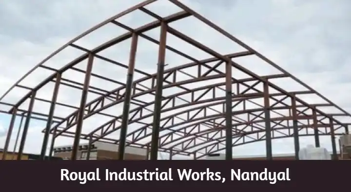 Industrial Fabrication Works in Nandyal  : Royal Industrial Works in Padmavathi Nagar