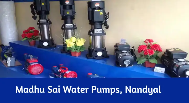 Water Pump Dealers in Nandyal  : Madhu Sai Water Pumps in Sanjeev Nagar