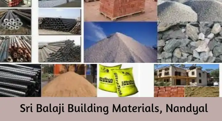 Building Material Suppliers in Nandyal : Sri Balaji Building Materials in Srinivasa Nagar