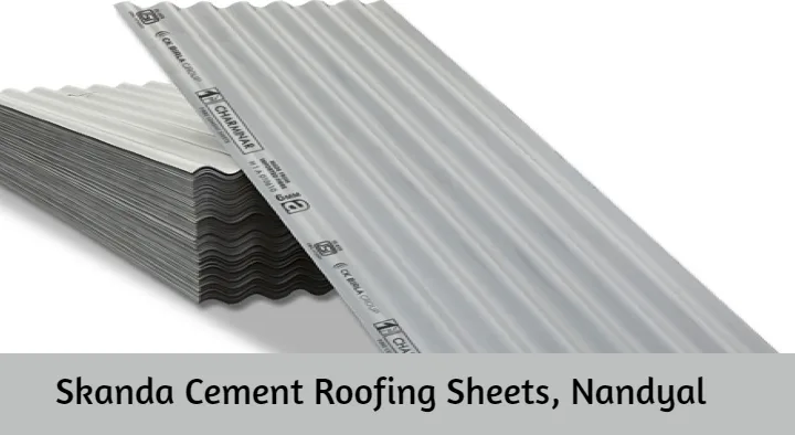 Cement Roofing Sheets in Nandyal  : Skanda Cement Roofing Sheets in Padmavathi Nagar