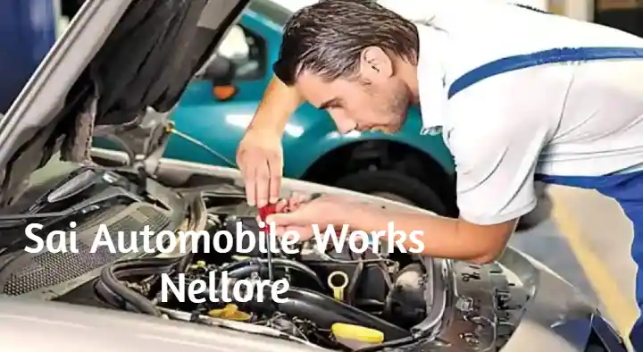 Sai Automobile Works in Auto Nagar, Nellore