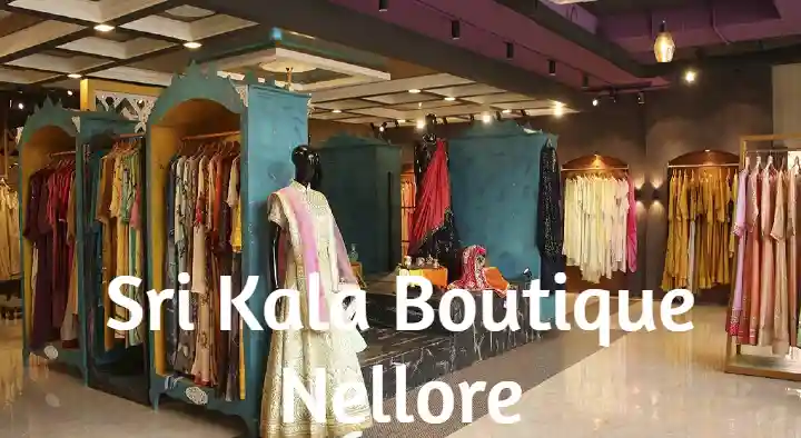 Boutiques in Nellore  : Sri Kala Boutique in Auto Nagar