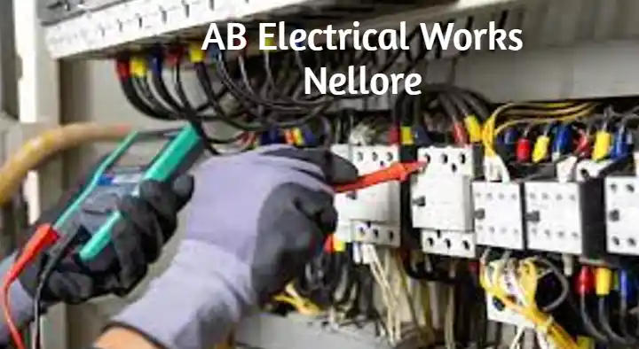 Electricians in Nellore  : AB Electrical Works in Janasakthi Nagar