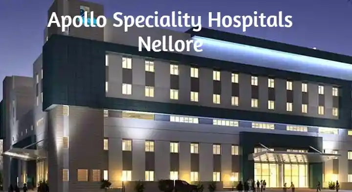 Hospitals in Nellore  : Apollo Specialty Hospitals in Ramji Nagar