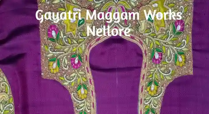 Gayatri Maggam Works in Balaji Nagar , Nellore