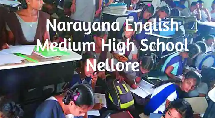 Narayana English Medium High School in Arunachalam Street, Nellore