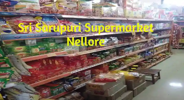 Super Markets in Nellore  : Sri Sarupuri Supermarket in Padmavathi Nagar