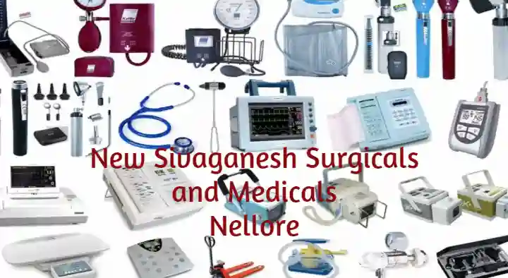 Surgical Shops in Nellore  : New Sivaganesh Surgicals and Medicals in Gandhi Nagar