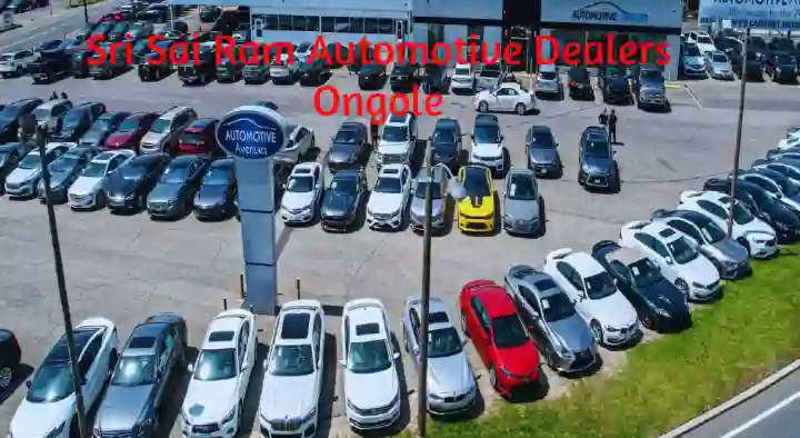 sri sairam auto motives dealer anjaiah road in ongole,Anjaiah Road In ongole