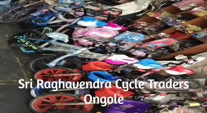 Bicycle Dealers in Ongole  : Sri Venkata Raghavendra Cycle Traders in Kothapatnam Road
