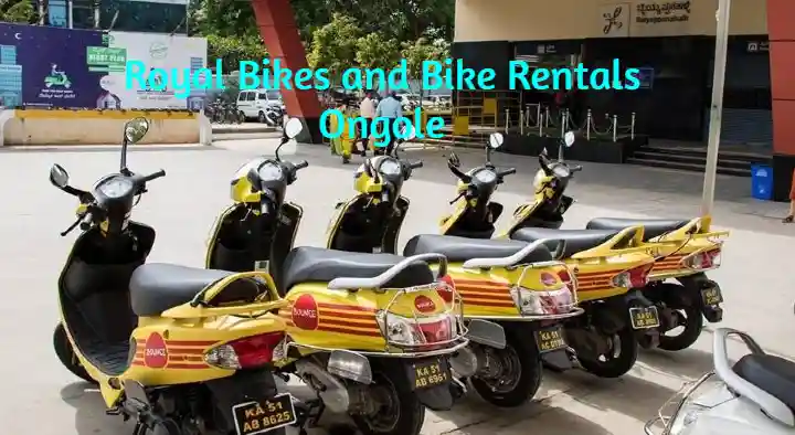 Bike Rentals in Ongole  : Royal Bikes and  Bike Rentals in Anjaiah Road