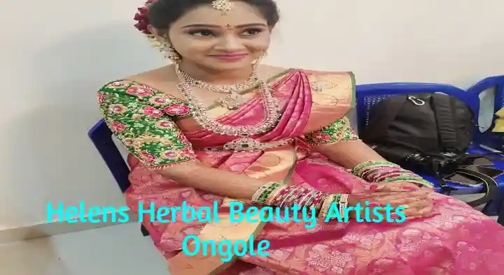 Bridal Makeup Artists in Ongole  : Helens Herbal Beauty  Artist in Mangamuru Road