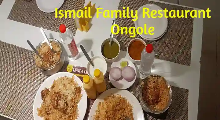 Restaurants in Ongole  : Ismail Family Restaurant in Trunk Road