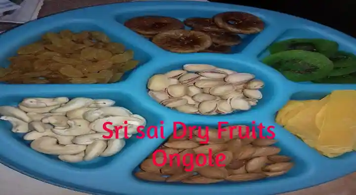 Sri Sai Dry Fruits in Bhagya Nagar, Ongole