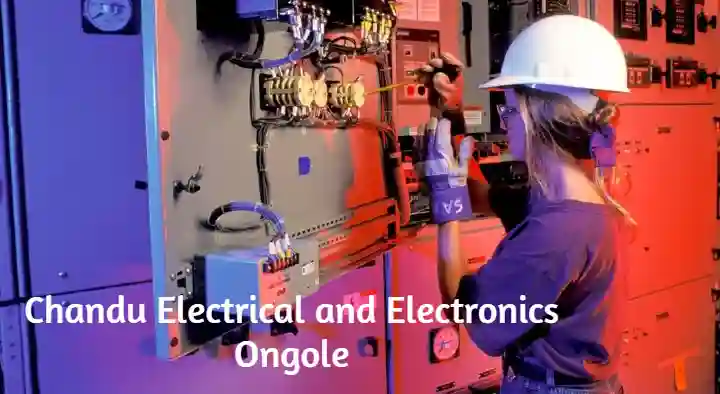 Chandu Electrical and Electronics in Bhagya Nagar, Ongole