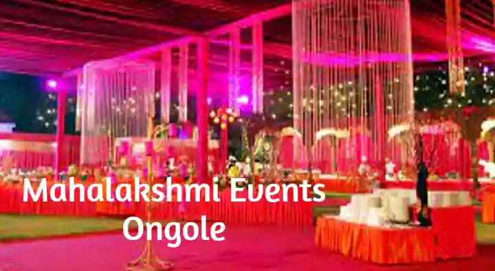 Event Organisers in Ongole  : Mahalakshmi Events in Samatha Nagar
