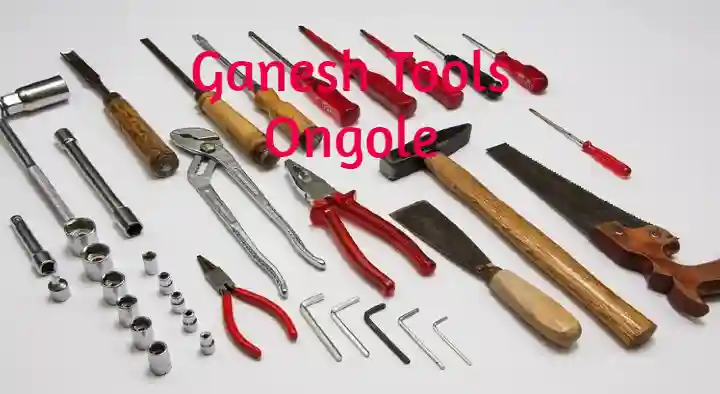 Ganesh Tools in Samatha Nagar, Ongole