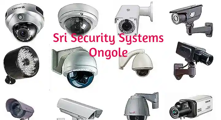 Security Systems Dealers in Ongole  : Sri Security Systems in Balajirao Peta