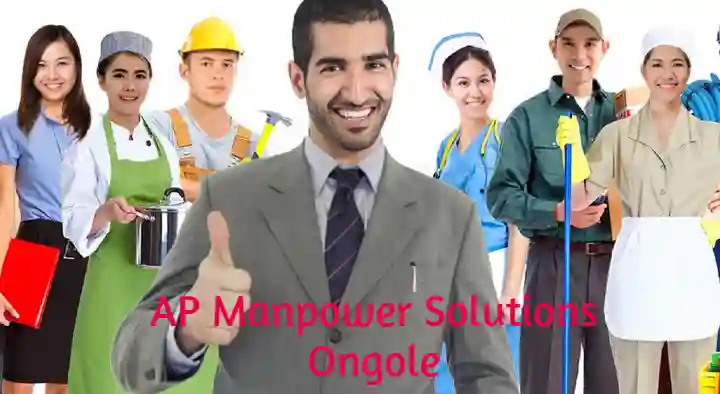 Manpower Agencies in Ongole  : AP Manpower Solutions in Brundavan Nagar