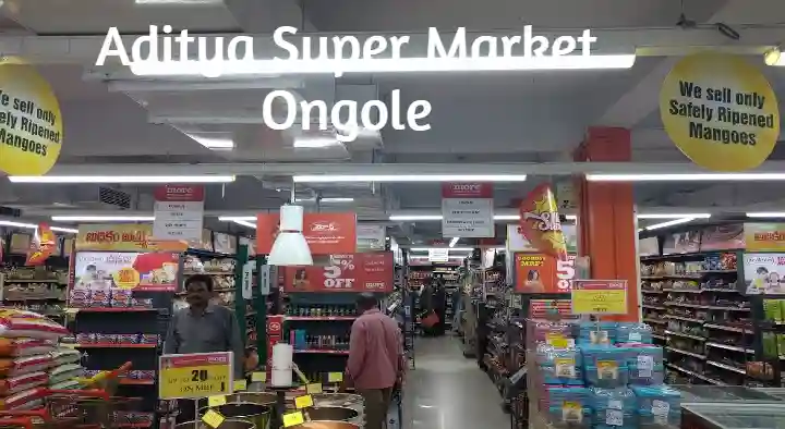 Super Markets in Ongole  : Aditya Super Market in Mangamuru Road