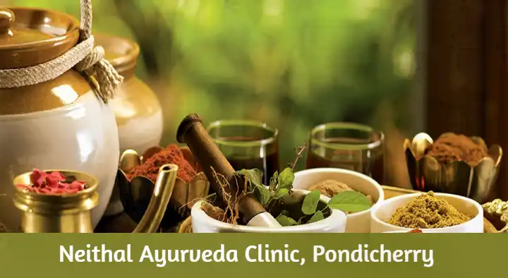 Ayurvedic Clinic in Pondicherry (Puducherry) : Neithal Ayurveda Clinic in Sithananda Nagar