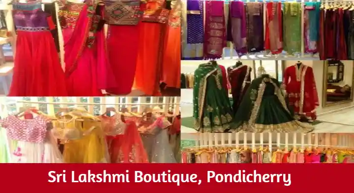 Boutiques in Pondicherry (Puducherry) : Sri Lakshmi Boutique in Anada Nagar