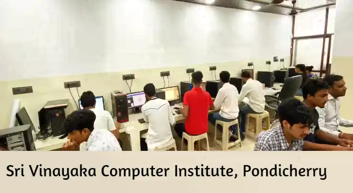 Computer Institutions in Pondicherry (Puducherry) : Sri Vinayaka Computer Institute in Sakthi Nagar