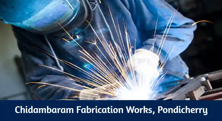 Engineering And Fabrication Works in Pondicherry (Puducherry) : Chidambaram Fabrication Works in Kamaraj Nagar