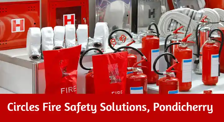 Fire Safety Equipment Dealers in Pondicherry (Puducherry) : Circles Fire Safety Solutions in Raja Nagar